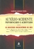 Auxílio-Acidente - Previdenciário e Acidentário