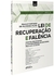 Lei De Recuperação E Falência - Pontos Relevantes E Controversos Pela Lei 14.112/2020 - Vol 2