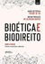 Bioética E Biodireito - 5ª Ed. - 2021 - comprar online