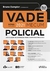 Vade Mecum Policial - Legislação Selecionada Para Carreiras Policiais - 9ª Ed. - 1º Sem. - 2021