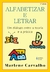 Alfabetizar E Letrar - Um Diálogo Entre A Teoria E A Prática - 12ª Edição