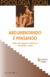 Argumentando E Pensando - Uma Abordagem Retórica À Psicologia Social