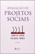 Avaliação De Projetos Sociais - 11ª Edição - comprar online