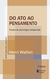 Do Ato Ao Pensamento - Ensaio De Psicologia Comparada - 2ª Edição - comprar online