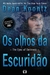 Os olhos da escuridão