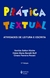 Prática Textual - Atividades De Leitura E Escrita - 11ª Edição