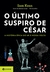 O último suspiro de César - A história épica do ar à nossa volta