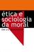 Ética e sociologia da moral