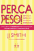 Perca Peso! Sem Fazer Dieta Nem Praticar Exercícios