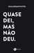 Quase dei, mas não deu - comprar online