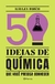 50 ideias de química que você precisa conhecer