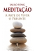 Meditação: A arte de viver o presente