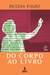 Do Corpo Ao Livro