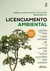 Licenciamento Ambiental - 1ª Ed. - 2022 na internet