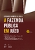 A Fazenda Pública em Juízo