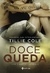 Doce queda - Série Sweet - Livro 2