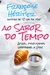 Ao Sabor do Tempo