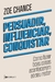 Persuadir, influenciar, conquistar