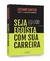 Seja egoísta com sua carreira - comprar online