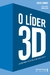 O líder 3D: 24 leis para construir um novo líder na internet