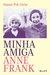 Minha amiga Anne Frank - comprar online