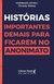 Histórias importantes demais para ficar no anonimato - Books2u