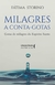 Milagres a conta-gotas: Gotas de milagres do Espírito Santo - comprar online