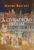 A civilização feudal: Do ano mil à colonização da América - loja online