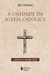 A unidade da Igreja Católica - Books2u