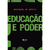 Educação e poder - Books2u