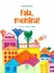 Fala, menina! - comprar online