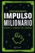 Impulso milionário: Desperte e conquiste sua liberdade - comprar online