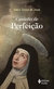 Caminho de perfeição - Santa Teresa de Jesus - comprar online