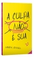 A culpa não é sua - Books2u