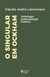 Livro - O singular em Ockham: Ontologia, antropologia, política, por Cláudio André Lotermann - Editora Vozes