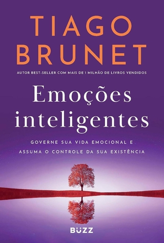 Emoções inteligentes: Governe sua vida emocional e assuma o controle da sua existência