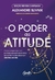 O poder da atitude: Como empresas com profissionais extraordinários encantam e transformam clientes em fãs - Edição Revista e Ampliada - comprar online