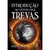 Livro - Introdução ao Estudo das Trevas, por José Usher - Editora Madras