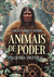 Animais de Poder: Alquimia Ancestral - Books2u