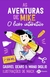 Livro - As Aventuras De Mike - O Livro Interativo, por Gabriel Dearo e Manu Digilio - Editora Outro Planeta - Books2u