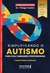 Simplificando o Autismo: Para Pais, Familiares e Profissionais - 2ª Edição - loja online