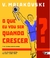 Livro - O que vou ser quando crescer ?, por Vladimir Maiakovski - Editora Boitatá - Books2u