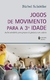 Jogos De Movimento Para A 3A. Idade - Inclui Atividades Para Grupos De Ginástica Em Cadeira - comprar online