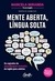 Mente aberta, língua solta: Os segredos da aprendizagem acelerada de inglês para adultos na internet