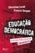 Educação democrática: A revolução escolar iminente - comprar online