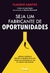 Livro - Seja um fabricante de oportunidades: Aprenda a enxergar e construir as melhores rotas para conquistar prosperidade na vida, na carreira e nos negócios, por Claudio Santos - Gente Autoridade