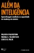 Além Da Inteligência - Aprendizagem Mediada E A Capacidade De Mudança Do Cérebro - loja online