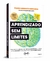 Aprendizado sem limites: Organize a sua rotina e os seus métodos de estudos, controle a sua ansiedad - comprar online