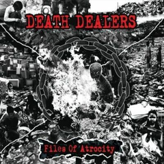 Death Dealers - Files of Atrocity