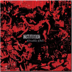 Institution- Desolation Times